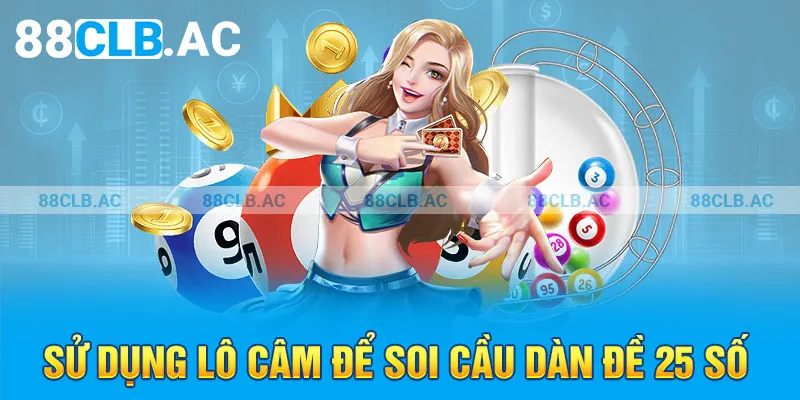 Sử dụng lô câm để soi cầu dàn đề 25 số